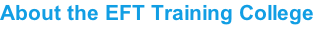 About the EFT Training College